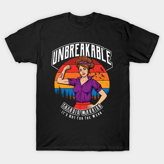 Unbreakable Thyroid Warrior T-Shirt by yaros